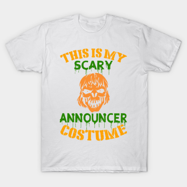 This Is My Scary Announcer Costume T-Shirt-TOZ